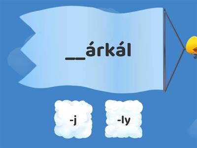 Melyik hiányzik a szóból? -j? -ly?