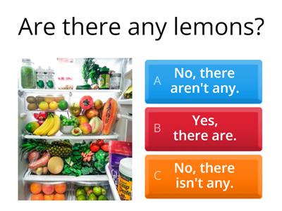  Are there any... / Is there any...?