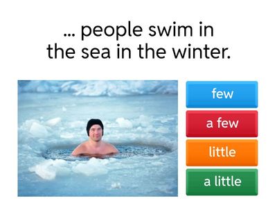 few-a few; little-a little