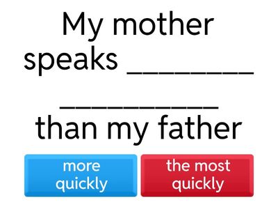 Comparative & superlative adverbs