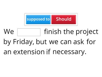 Supposed to vs. should 