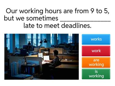 Present simple or Present continuous? (Business English)