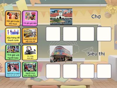 Em hãy chọn đặc điểm phù hợp và kéo vào ô tương ứng.