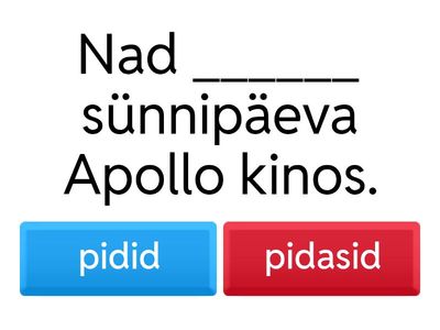 Tegusõna "PIDAMA" minevikus