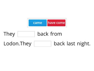 Present perfect Past simple