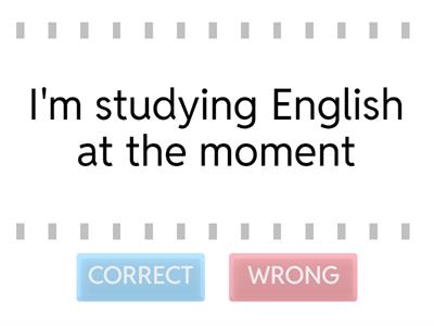 Speakout Elementary Present simple and present continuous (Right or wrong?)