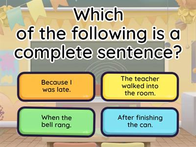 Complete Sentences, Fragments, & Run-Ons