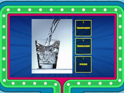  2 Quiz Show 2 Transparent, Translucent, Opaque