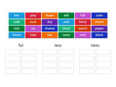 Sufixes: ful, less, ness