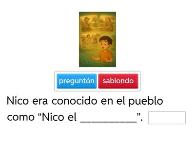 Completar las frases en base a la lectura del cuento "El Secreto del rio verde"