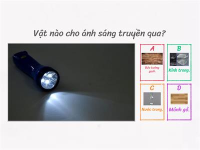 Khoa học: Ánh sáng và sự truyền sáng