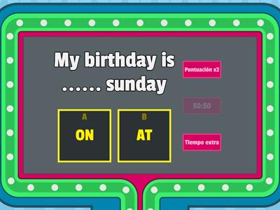  Prepositions of time -  ON / AT