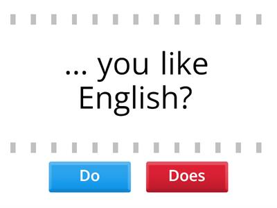 Do / Does