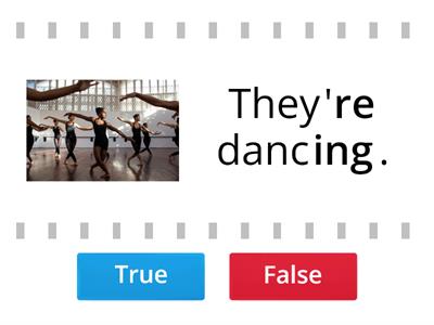 Present Continuous - True or False?