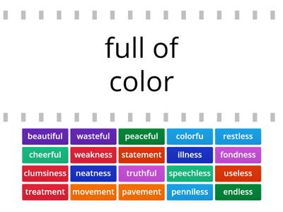 Suffixes (-ful, -less, -ment, -ness)