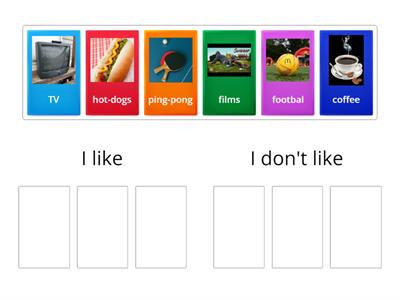 I like - I don't like