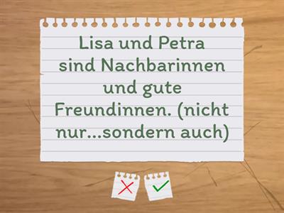 B2.1 K3M1 Zweiteilige Konnektoren: Formulieren Sie die Sätze um und benutzen Sie die Konnektoren!