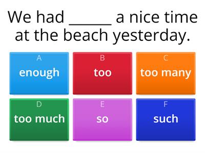 7A Grammar: too / enough / so / such