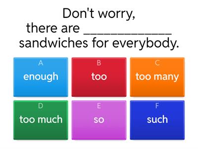 Too / too much / too many / enough