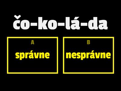 SJL- Sú slová rozdelené správne? (Rozdelenie slov na slabiky)