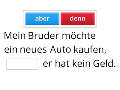 aber, denn, und, sondern, oder, deshalb? - A2.1