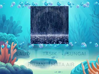 TAHUN 2 : SUMBER AIR SEMULA JADI