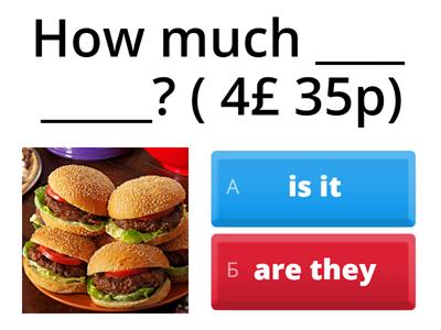 How much is it?/How much are they? 