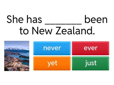  Never, Ever, Already, Yet, Just (PRESENT PERFECT)