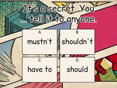 Must, Should, Have to