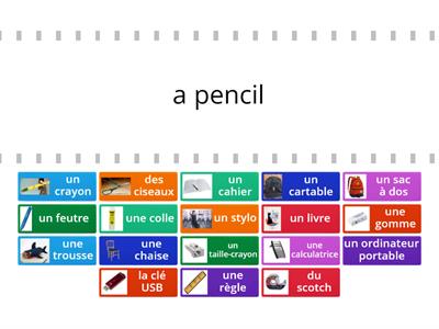 FInd the match Les fournitures scolaires- school equipment