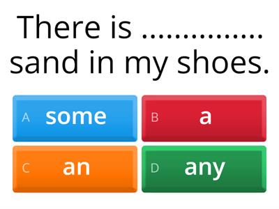  QUIZ 2 -Some - Any - A/An