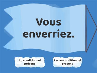 Conditionnel ou non ?