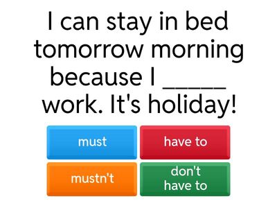 Must - Have to - Mustn't