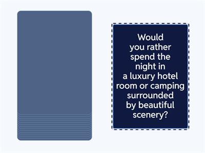 Would you rather 2...?
