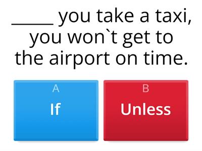 Future time clauses: unless/if