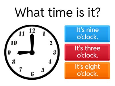 What time is it? 