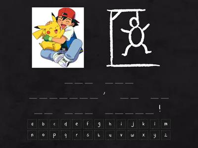 3.1 Pikachu Ash Hangman sentence.