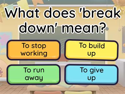 ESL Vocabulary: Phrasal Verbs and Idioms