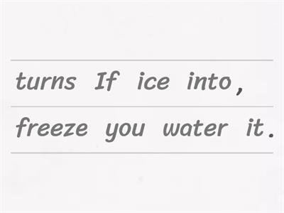 Reordering Sentences - Zero Conditional 