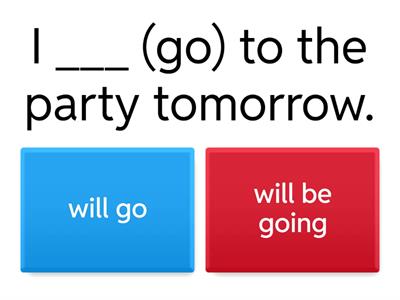 Future Simple vs Future Continuous