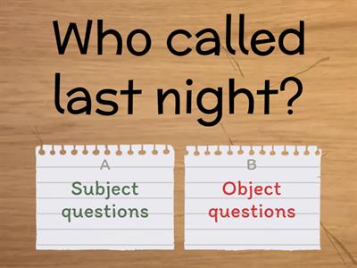  Object and subject questions