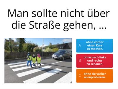 Sätze mit "ohne...zu" und "statt...zu"