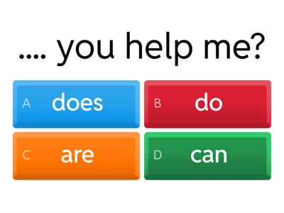 Can-Do/Does-Is/Are-Have got/Has got