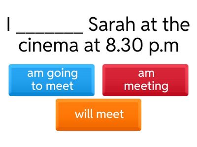 Will - going to - present continuous (FUTURE TENSES)