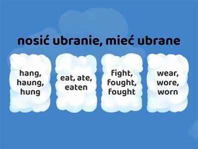 Irregular verbs - czasowniki nieregularne