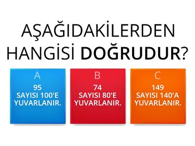 EN YAKIN ONLUĞA / YÜZLÜĞE YUVARLAMA