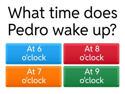QUIZ - Pedro's Daily Routine