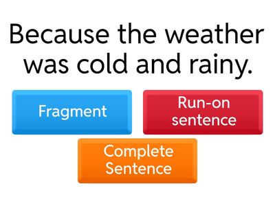 Sentences, Fragments and Run-on Sentences