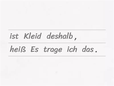Kleidung, Wetter (Konjunktion DESHALB)
