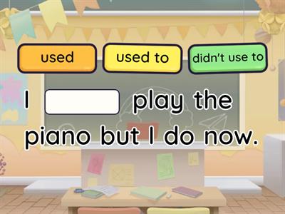  Used to / Didn't use to